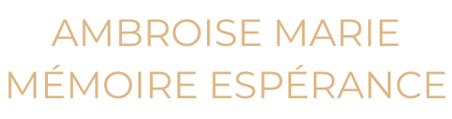 Ambroise Marie Mémoire Espérance